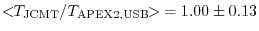 $<\!\!T_{\rm JCMT} / T_{\rm APEX2,USB}\!\!>\:= 1.00 \pm 0.13$