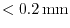 $< 0.2\,{\rm mm}$
