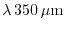 $\lambda\,350\,\mu{\rm m}$