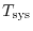 $T_{\rm sys}$