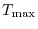 $T_{\rm max}$