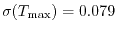 $\sigma(T_{\rm max}) = 0.079$