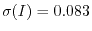 $\sigma(I) = 0.083$